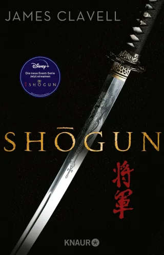 Shogun: Der große historische Roman über die Einigung Japans ? verfilmt als Blockbuster-Serie bei Disney+