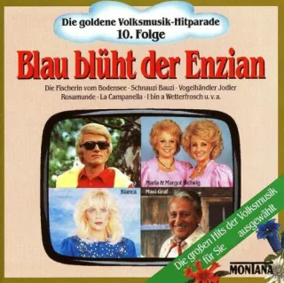 Die goldene Volksmusik-Hitparade 10. Folge - Blau blüht der Enzian
