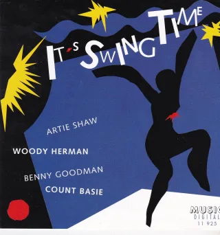 Woody Hermann Count Basie Benny Coodman Artie Shaw..