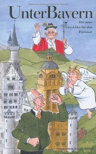 Unter Bayern II: Die neue Enzyklika für den Freistaat 2004 bis 2006