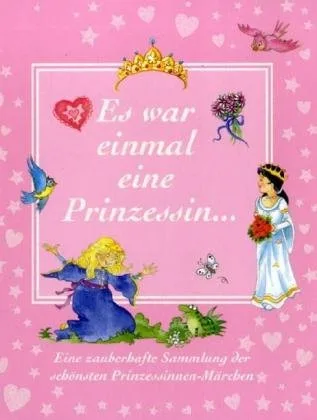 Es war einmal eine Prinzessin [Gebundene Ausgabe] [2006]