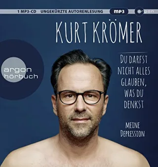Du darfst nicht alles glauben was du denkst: Meine Depression