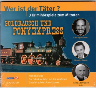 Goldrausch und Pony Express (Wer ist der Täter?)