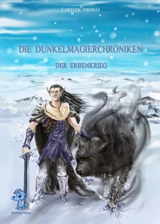 Die Dunkelmagierchroniken: Der Erbenkrieg
