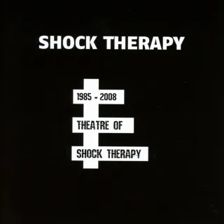 Theatre Of Shock Therapy (1985-2008)