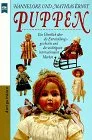 Puppen. Ein Überblick über die Entwicklungsgeschichte und die wichtigsten internationalen Marken