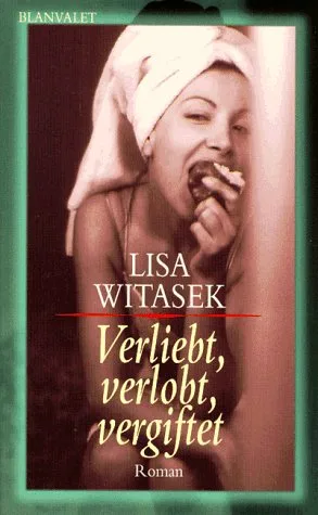 Verliebt verlobt vergiftet