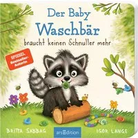 Der Baby Waschbär braucht keinen Schnuller mehr / Britta Sabbag
