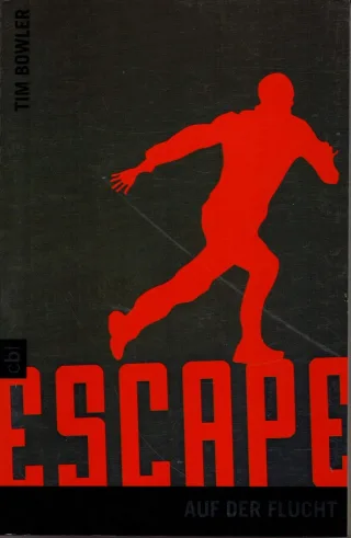 Escape - Auf der Flucht