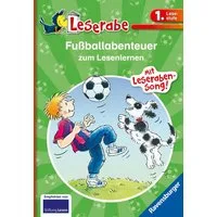 Leserabe Sonderausgaben - Fußballabenteuer zum Lesenlernen / Erhard Dietl, Claudia Ondracek, Mit Leseraben-Song!