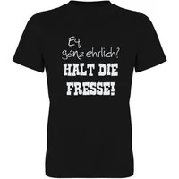 G-graphics T-Shirt Ey. ganz ehrlich? Halt die Fresse! Herren T-Shirt mit Statement / Spruch / Motiv als Frontprint