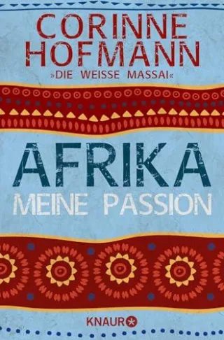 Afrika meine Passion [Taschenbuch] [2012] Hofmann Corinne