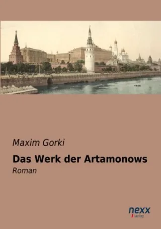 Das Werk der Artamonows: Roman