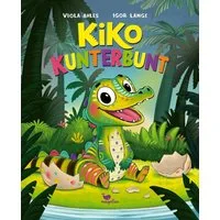 Kiko Kunterbunt / Viola Ahles, Ein einfühlsam gereimtes Bilderbuch für Kinder ab 3 Jahren über Mut und Andersartigkeit.
