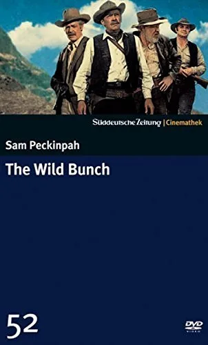 The Wild Bunch - Sie kannten kein Gesetz - SZ-Cinemathek 52