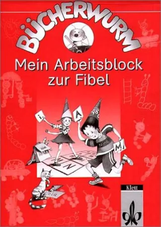 Bücherwurm Fibel neue Rechtschreibung Mein Arbeitsblock zur Fibel