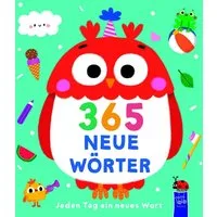 365 neue Wörter - Jeden Tag ein neues Wort / diverse, X
