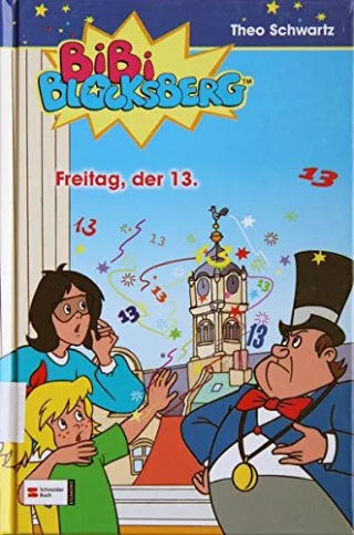 Bibi Blocksberg Band 17: Freitag der 13.