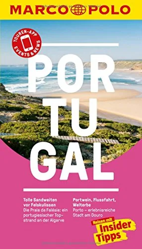 MARCO POLO Reiseführer Portugal: Reisen mit Insider-Tipps. Inklusive kostenloser Touren-App & Update-Service [Taschenbuch] [2016] Drouve Andreas
