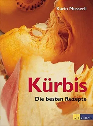 Kürbis. Die besten Rezepte
