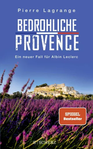 Bedrohliche Provence: Der perfekte Urlaubskrimi für den nächsten Provence-Trip