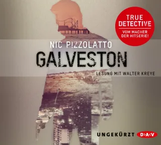 Galveston: Ungekürzte Lesung (6 CDs)