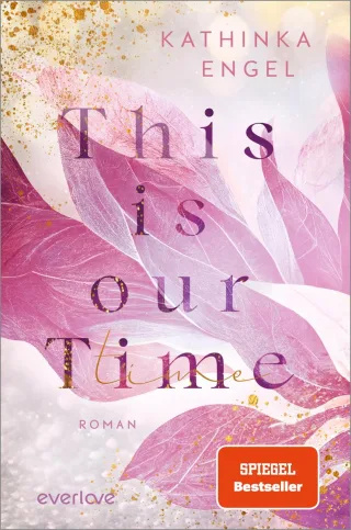 This is Our Time (Hollywood Dreams 1): Roman | Eine New-Adult-Reihe wie die perfekte Netflix-Serie