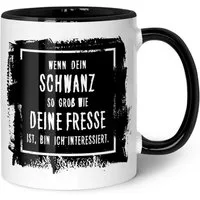 GRAVURZEILE Tasse mit Spruch - Wenn dein Schwanz so groß ist wie deine Fresse, Keramik, Farbe: Schwarz & Weiß