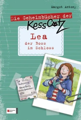 Die Geheimbücher der KessCatz Band 01: Lea der Boss im Schloss