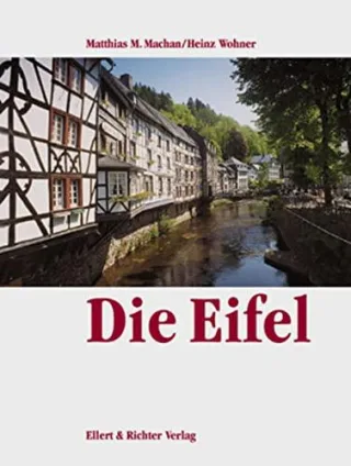 Die Eifel. Eine Bildreise