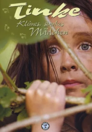 Tinke - Kleines starkes Mädchen