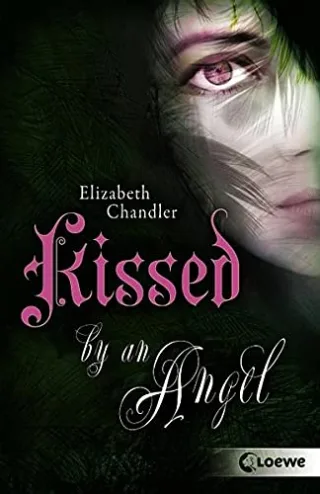 Kissed by an Angel [Broschiert] [2011] Chandler Elizabeth Max Claudia