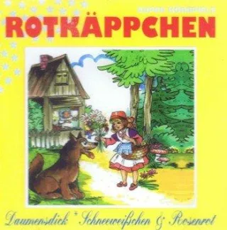 Rotkäppchen Daumesdick Schneeweisschen und Rosenrot
