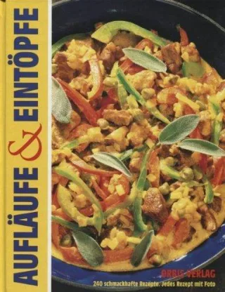 Aufläufe und Eintöpfe