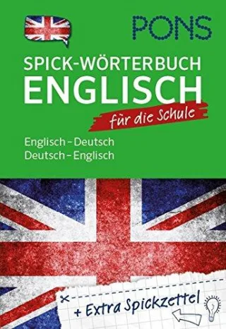 PONS Spick-Wörterbuch für die Schule: Englisch-Deutsch / Deutsch-Englisch. Mit 15.000 Stichwörtern und Wendungen.