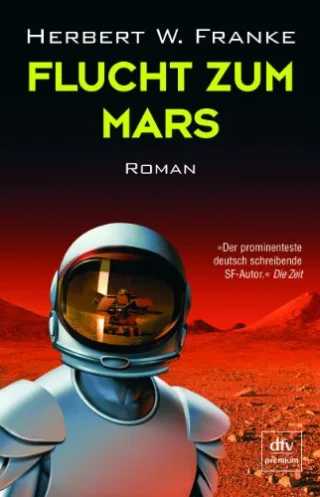 Flucht zum Mars: Roman