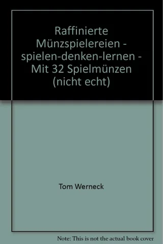 Raffinierte Münzspielereien - spielen-denken-lernen - Mit 32 Spielmünzen (nicht echt)