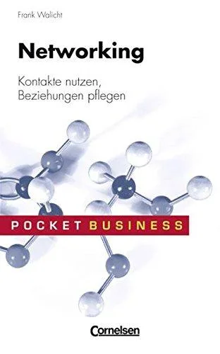 Pocket Business / Networking: Kontakte nutzen Beziehungen pflegen