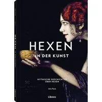 Hexen - In der Kunst / Alix Pare
