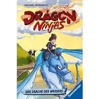 Dragon Ninjas, Band 6 - Der Drache des Wassers / Michael Petrowitz