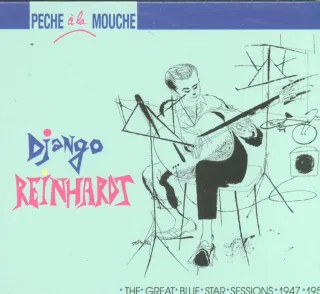 Peche A La Mouche - The Great Blue Star Sessions 1947 - 1953 (Heritage-Serie)