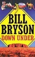 (Down Under) By Bill Bryson (Author) Paperback on (Jun  2001)