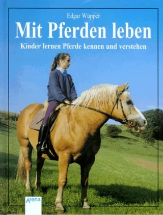 Mit Pferden leben