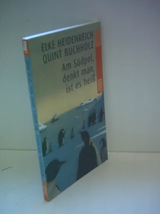 Am Südpol denkt man ist es heiß