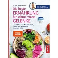 Die beste Ernährung für schmerzfreie Gelenke / Meike Diessner