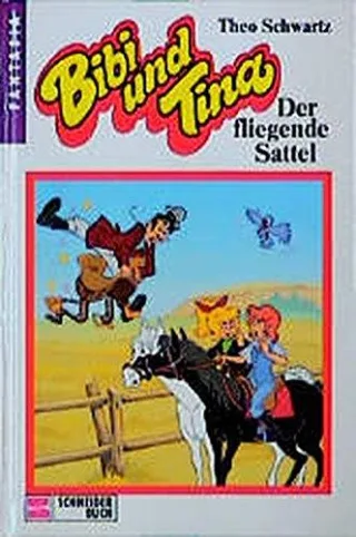 Bibi und Tina Bd.9 Der fliegende Sattel