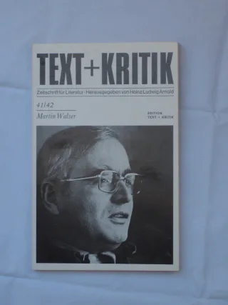Text + Kritik Zeitschrift für Literatur Heft 41/42: Martin Walser