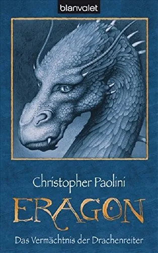 Das Vermächtnis der Drachenreiter. Eragon 01 (Eragon - Die Einzelbände Band 1)