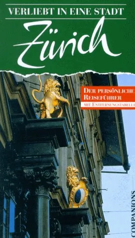 Verliebt in eine Stadt Zürich