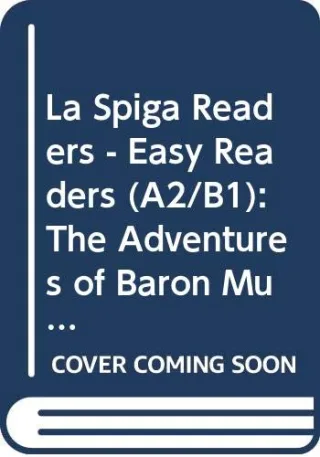 La Spiga Readers - Easy Readers (A2/B1): The Adventures of Baron Munchhausen